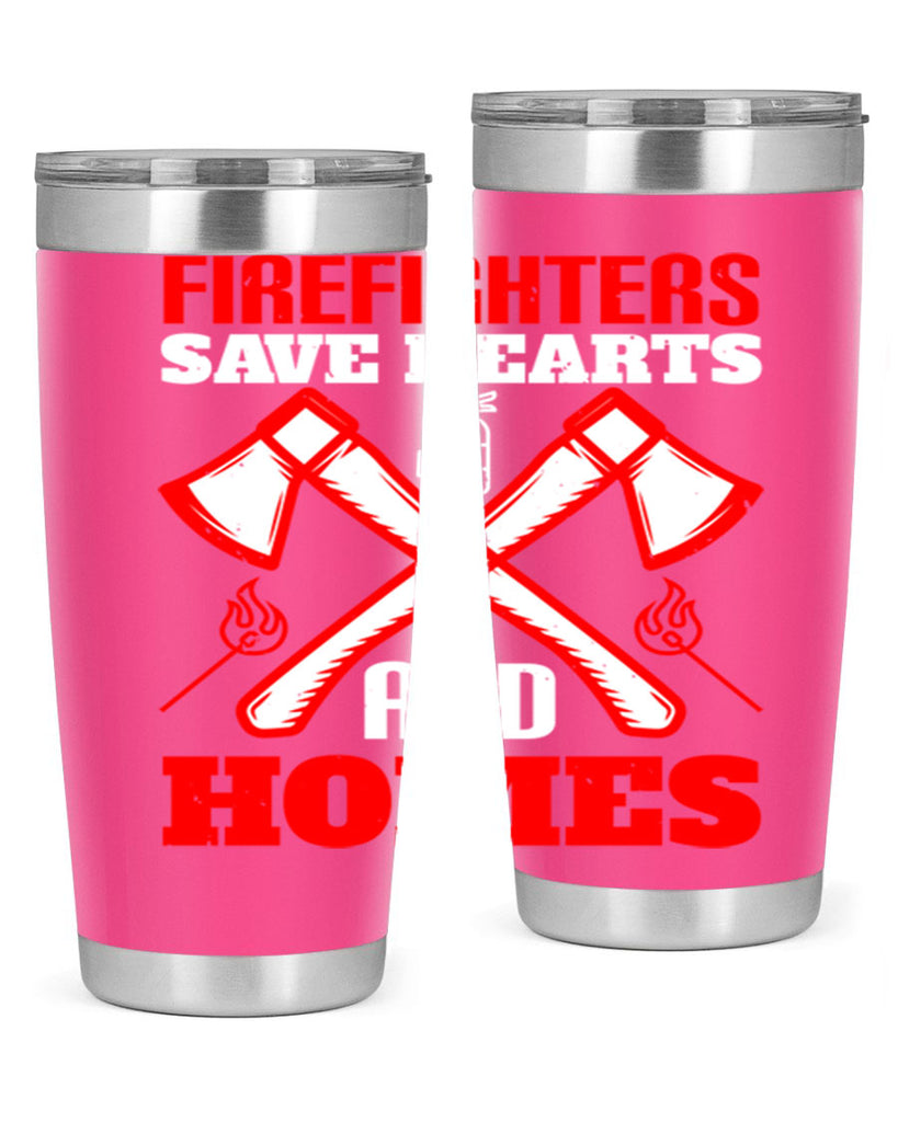 Firefighters save hearts and homes Style 72#- fire fighter- tumbler