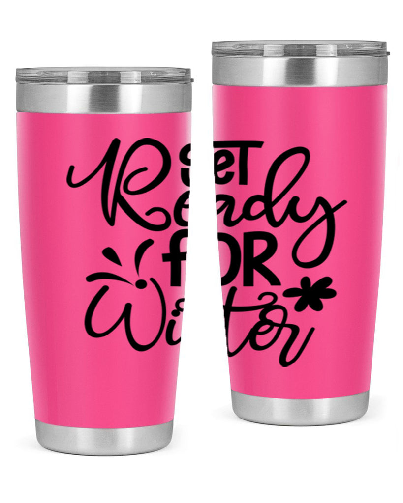 Get Ready For Winter 111#- winter- Tumbler