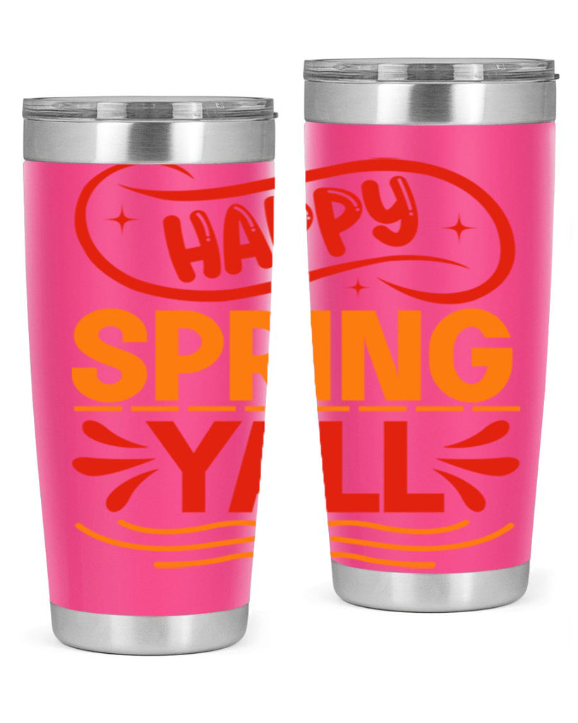Happy spring yall 172#- spring- Tumbler
