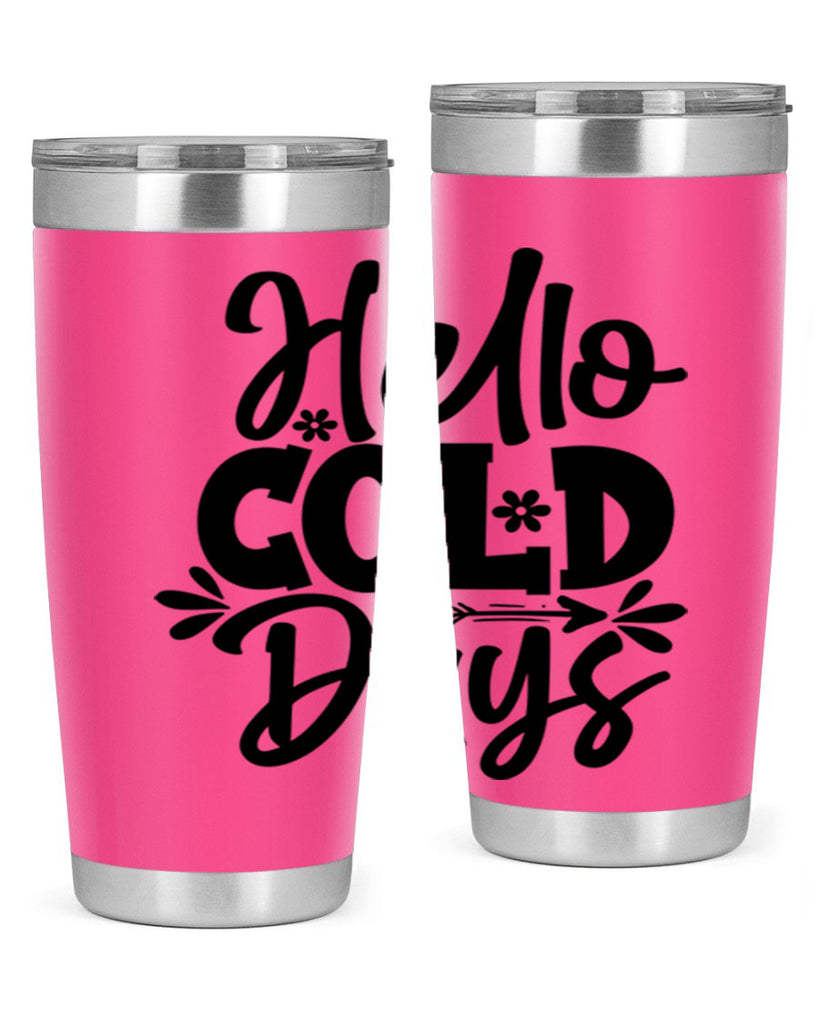 Hello Cold Days 150#- winter- Tumbler