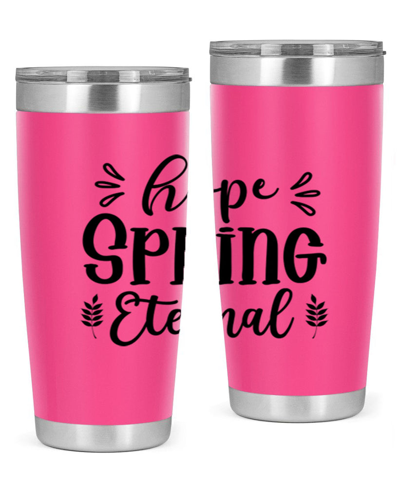 Hope Spring Eternal 255#- spring- Tumbler