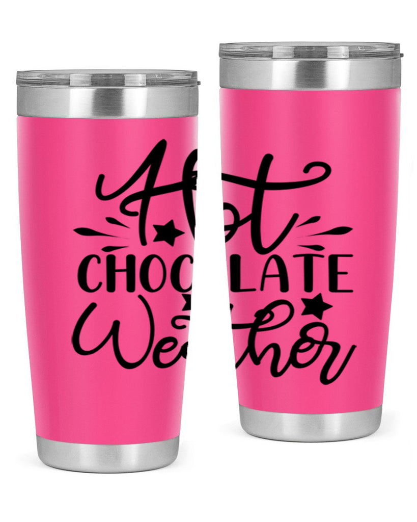 Hot Chocolate Weather 199#- winter- Tumbler