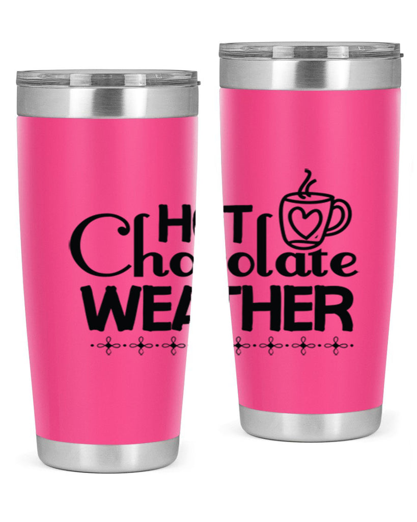 Hot Chocolate Weather 202#- winter- Tumbler