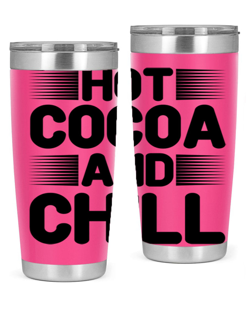 Hot Cocoa and Chill 216#- winter- Tumbler