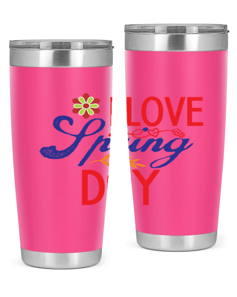 I Love Spring Day 266#- spring- Tumbler