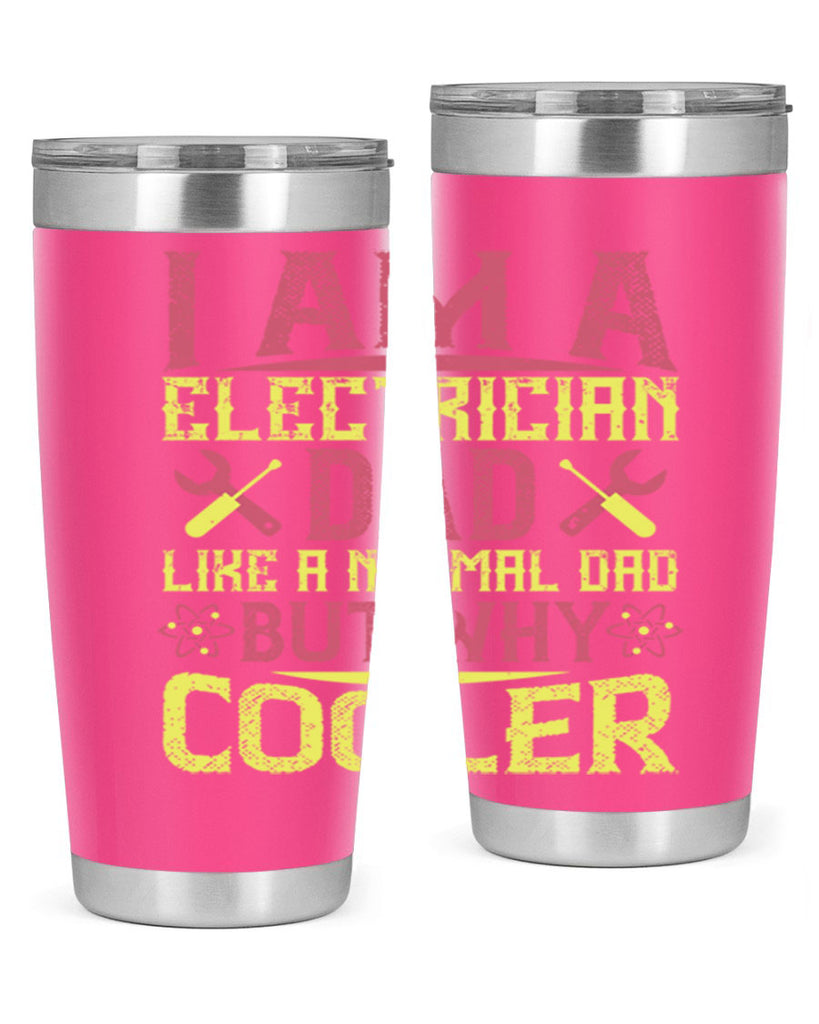 I am a electrician dad like a normal dad but why cooler Style 38#- electrician- tumbler