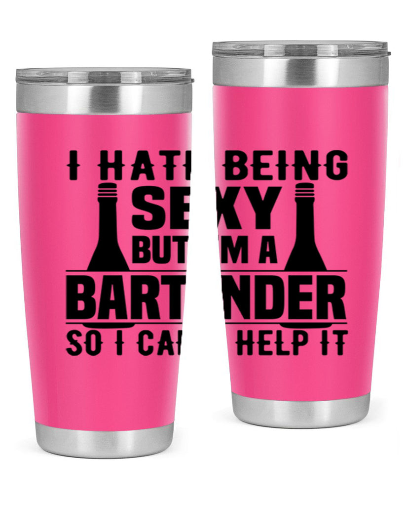I hate being Style 1#- bartender- tumbler