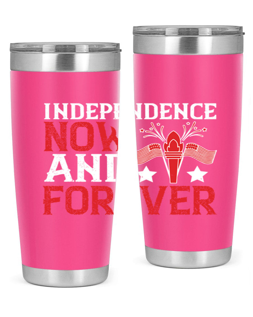 Independence now and forever Style 122#- Fourt Of July- Tumbler