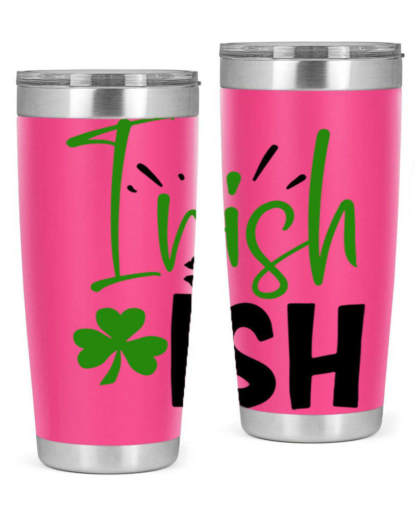 Irish Ish Style 157#- St Patricks Day- Tumbler