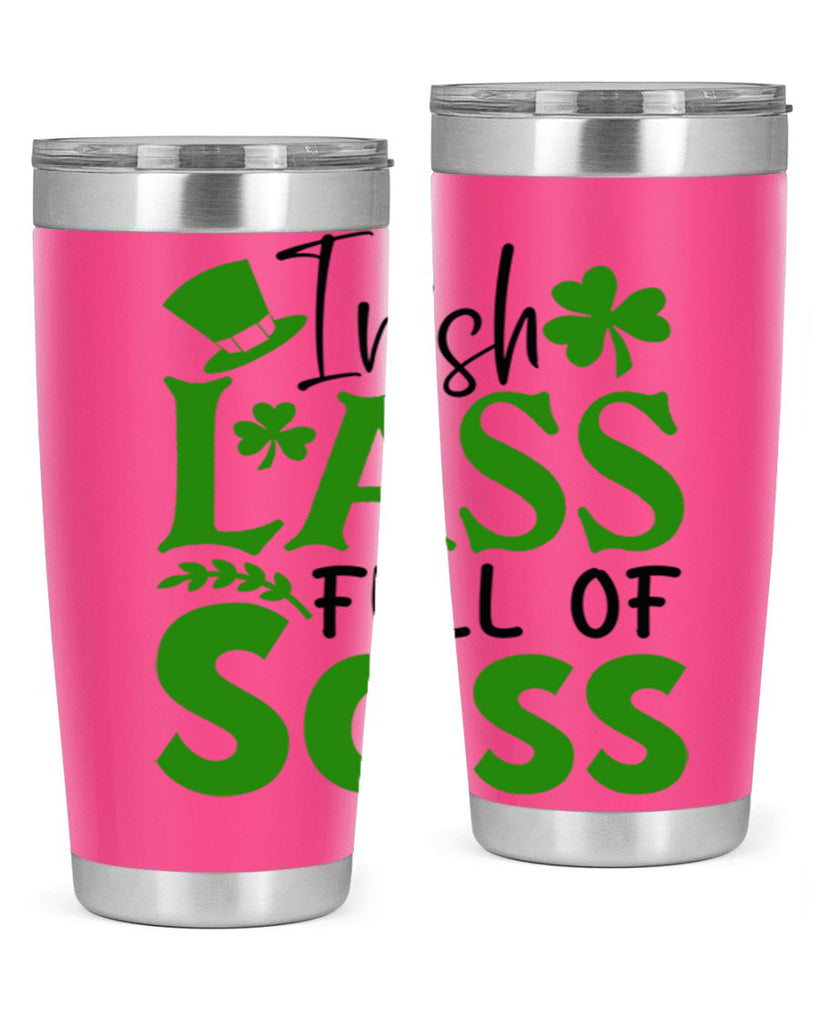 Irish Lass Full Of Sass Style 155#- St Patricks Day- Tumbler