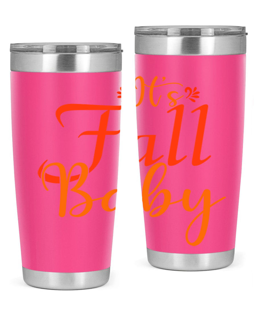 Its Fall Baby Design 374#- fall- Tumbler