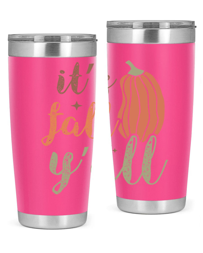 Its Fall Yall 376#- fall- Tumbler