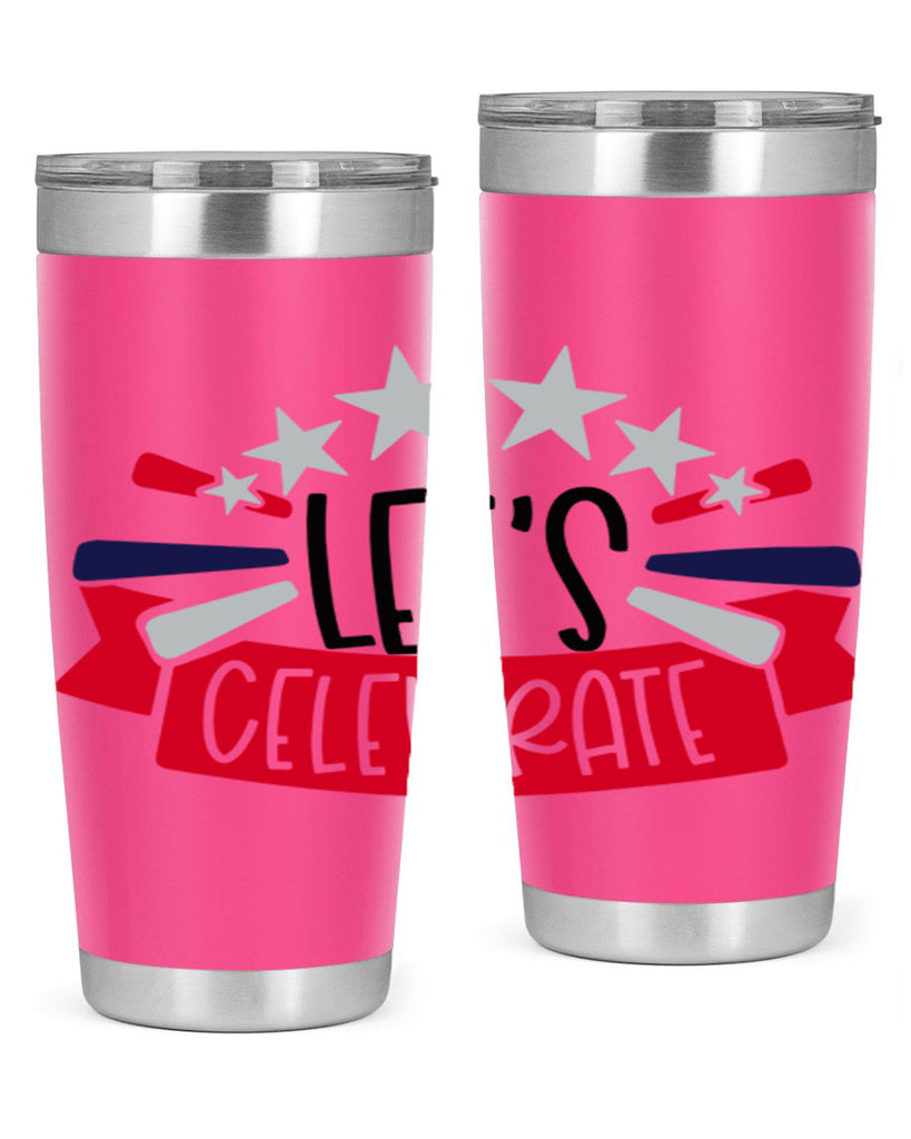 Lets Celebrate Style 160#- Fourt Of July- Tumbler