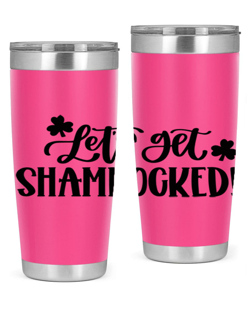 Lets Get Shamrocked Style 70#- St Patricks Day- Tumbler