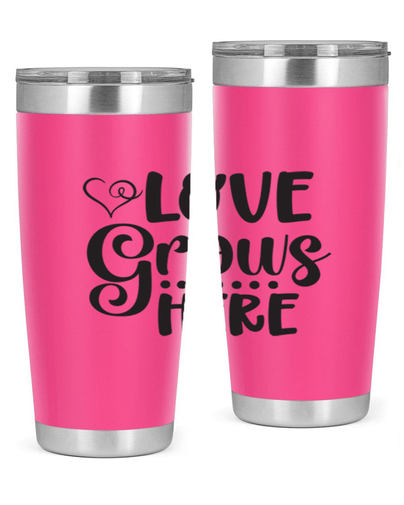 Love grows here 328#- spring- Tumbler