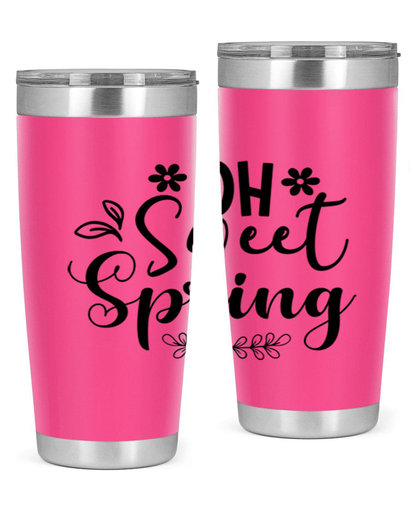 Oh Sweet Spring 377#- spring- Tumbler