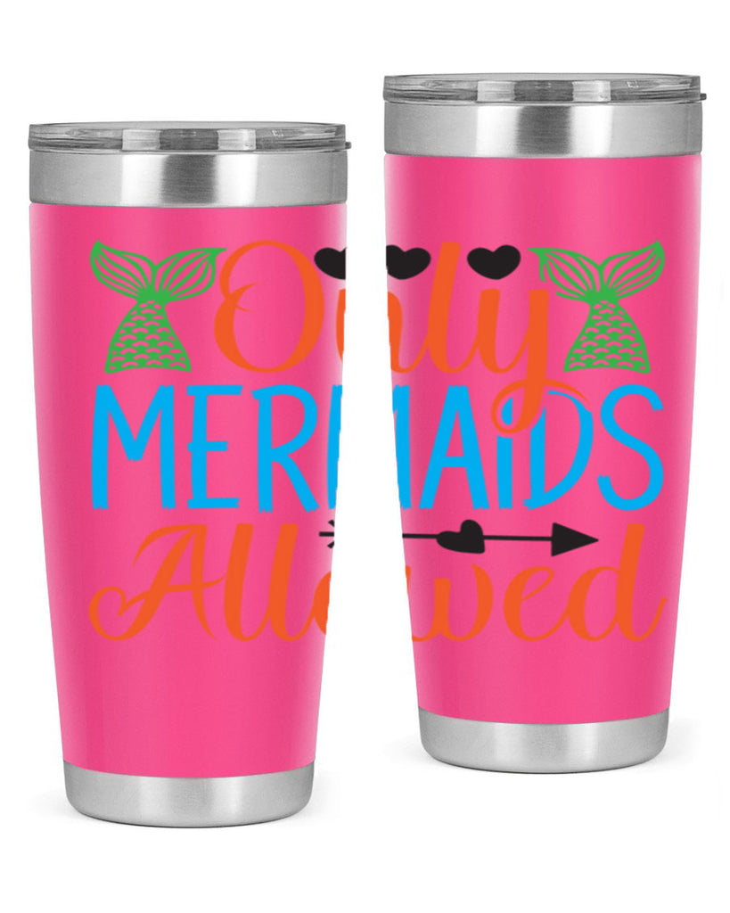 Only Mermaids Allowed 531#- mermaid- Tumbler