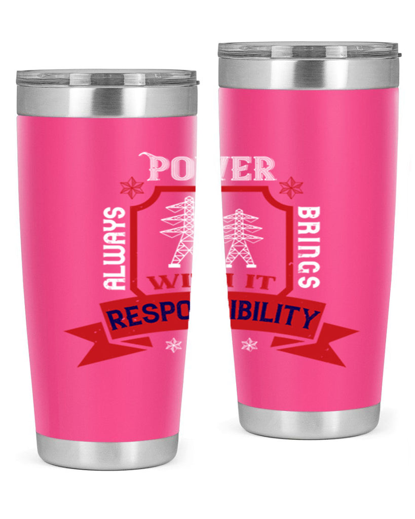 Power always brings with it responsibility Style 21#- electrician- tumbler