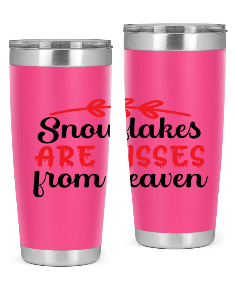 Snowflakes are kisses from heaven 376#- winter- Tumbler