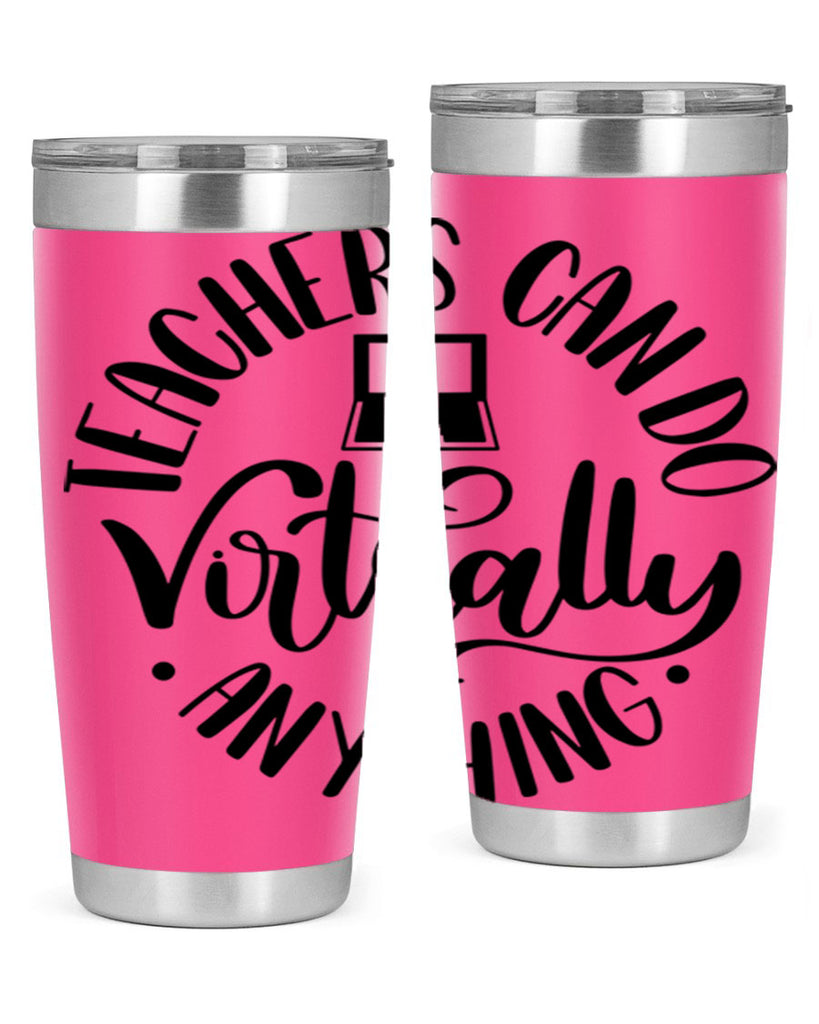 Teachers Can Do Anything Virtually Style 46#- teacher- tumbler