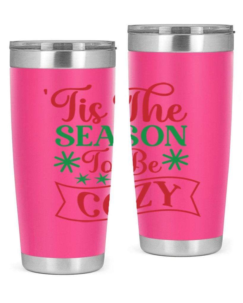 Tis The Season To Be Cozy 415#- winter- Tumbler