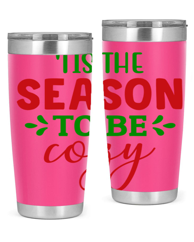 Tis the Season to Be Cozy 2#- winter- Tumbler