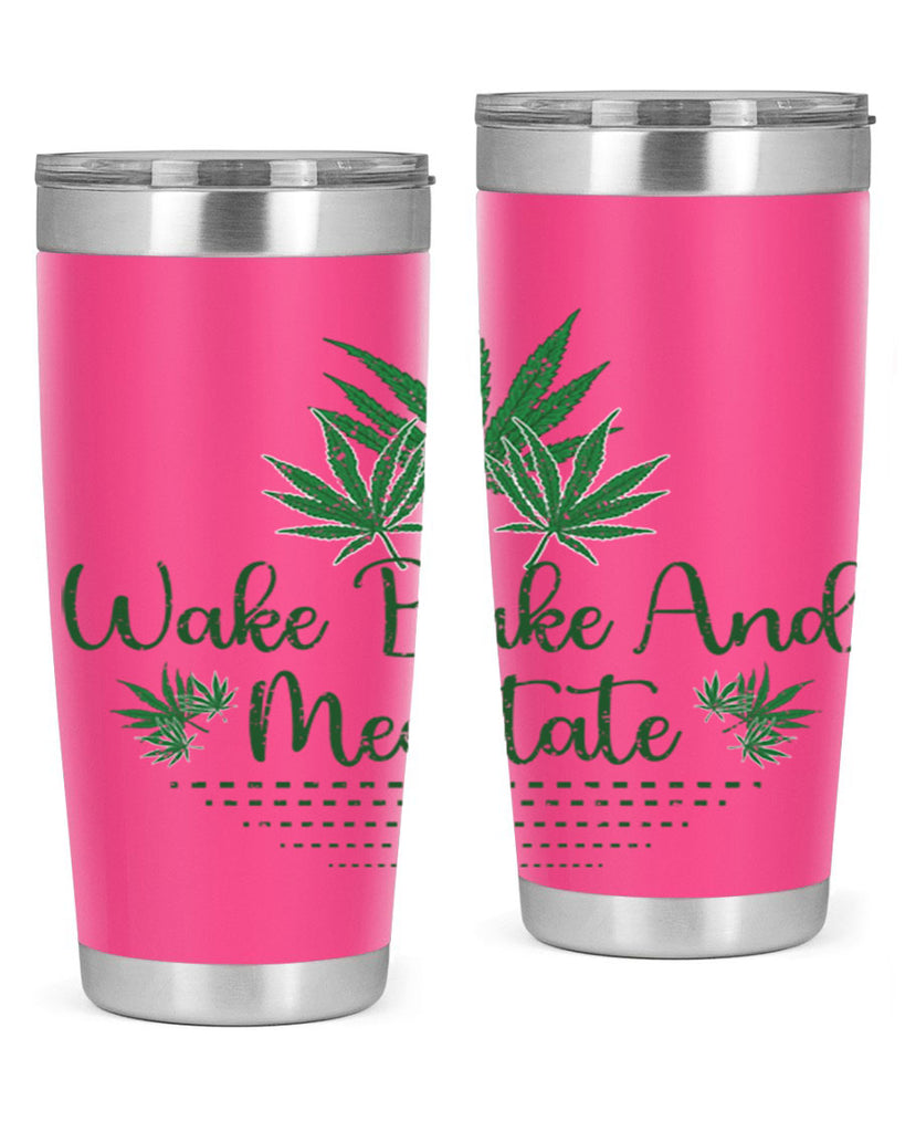 Wake Bake And Meditate Sublimation 274#- marijuana- Tumbler