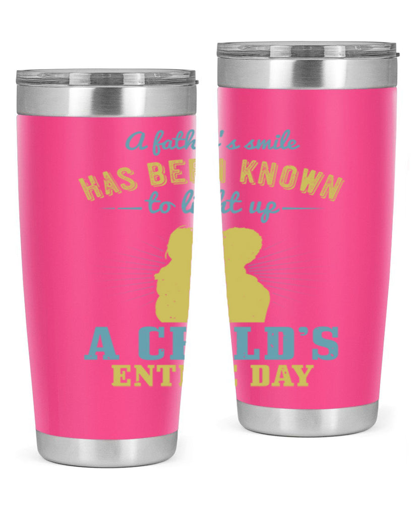 a father’s smile has been 122#- fathers day- Tumbler