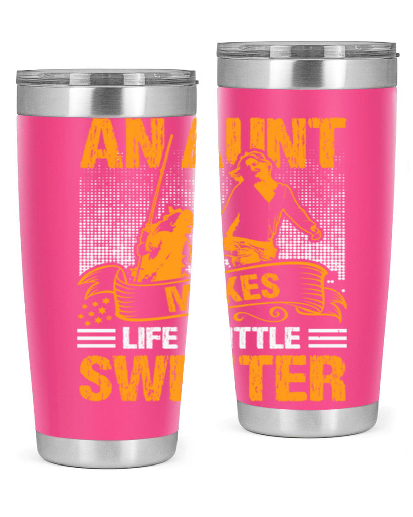 an aunt makes life a little sweeter 5#- mothers day- Tumbler