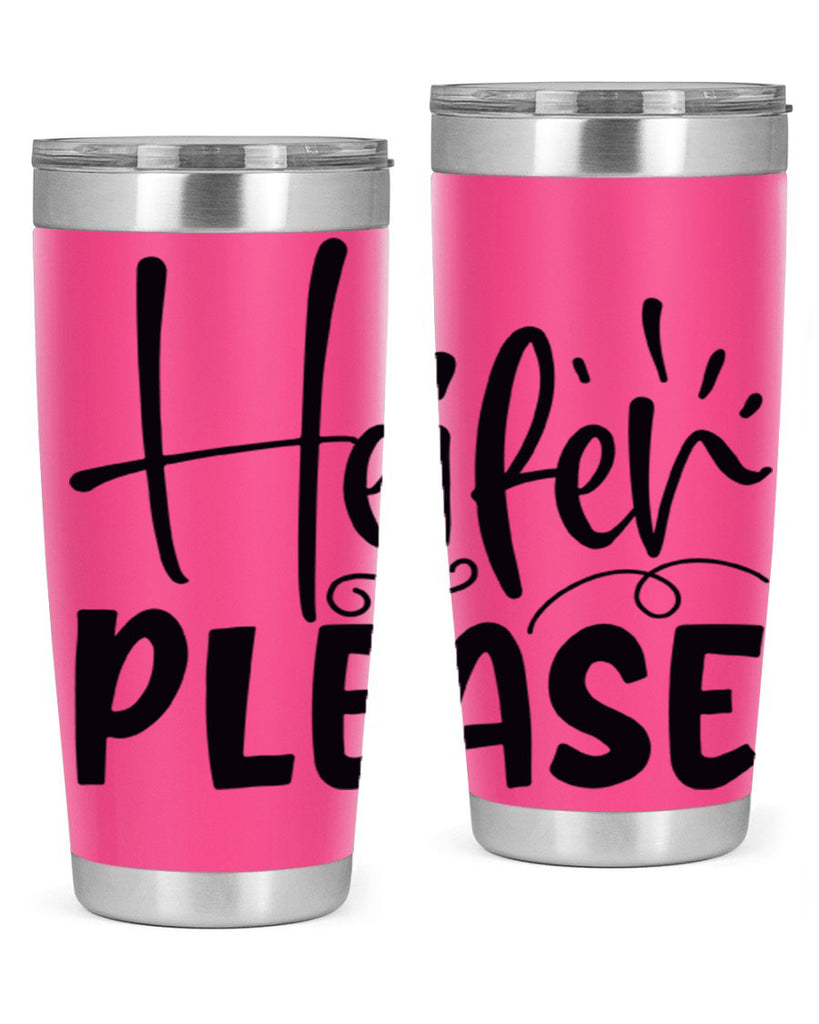 heifer please 91#- kitchen- Tumbler