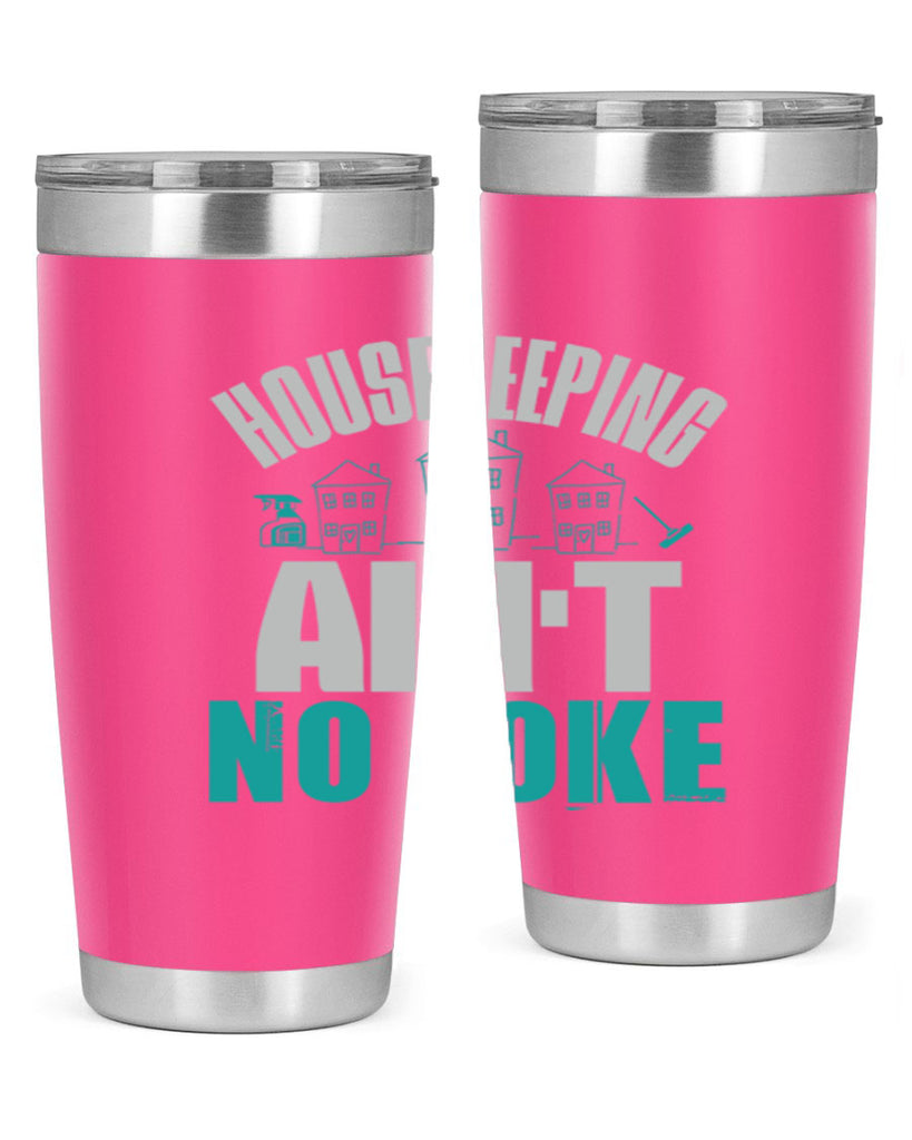 housekeeping aint no joke Style 30#- cleaner- tumbler