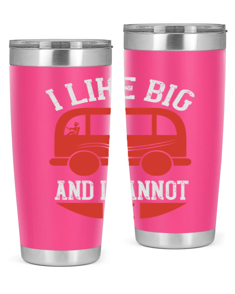 i like big and i cannot lie Style 31#- bus driver- tumbler