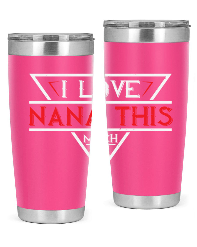 i love NANA THIS MUCH 25#- grandma - nana- Tumbler