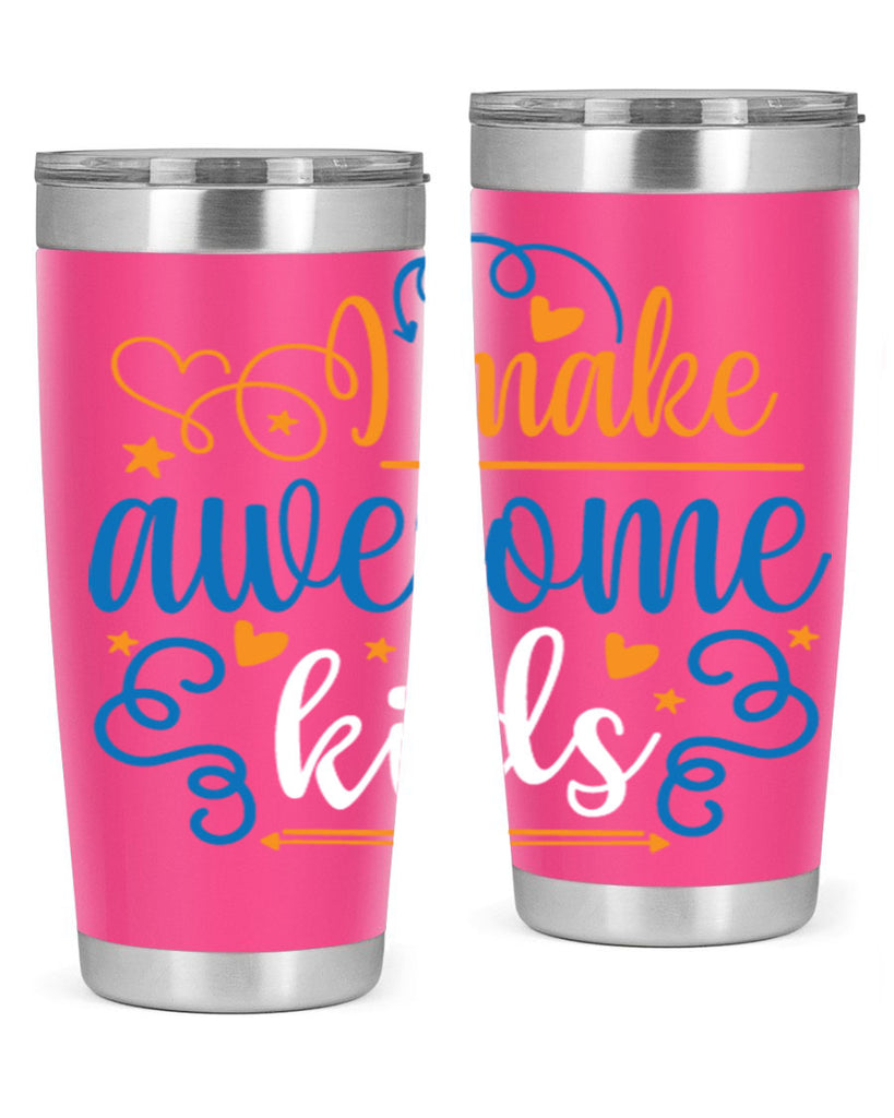 i make awesome kids 88#- fathers day- Tumbler