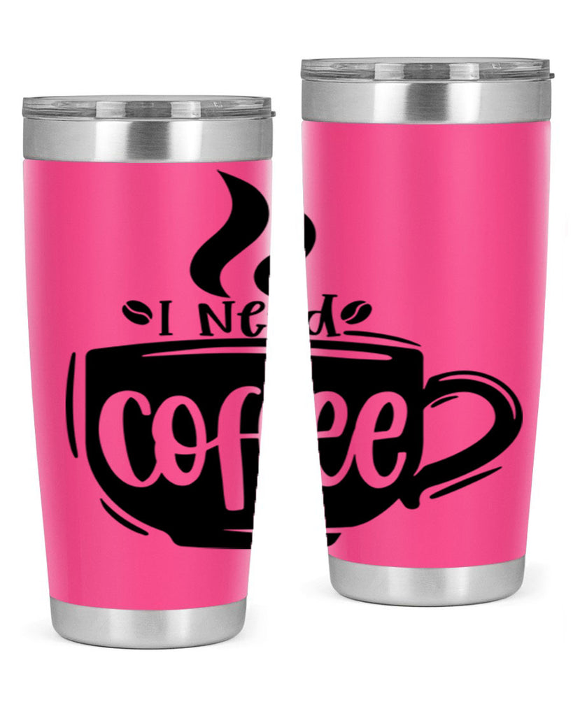 i need coffee 100#- coffee- Tumbler