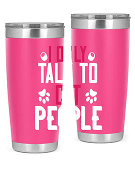 i only talk to cat people Style 58#- cat- Tumbler