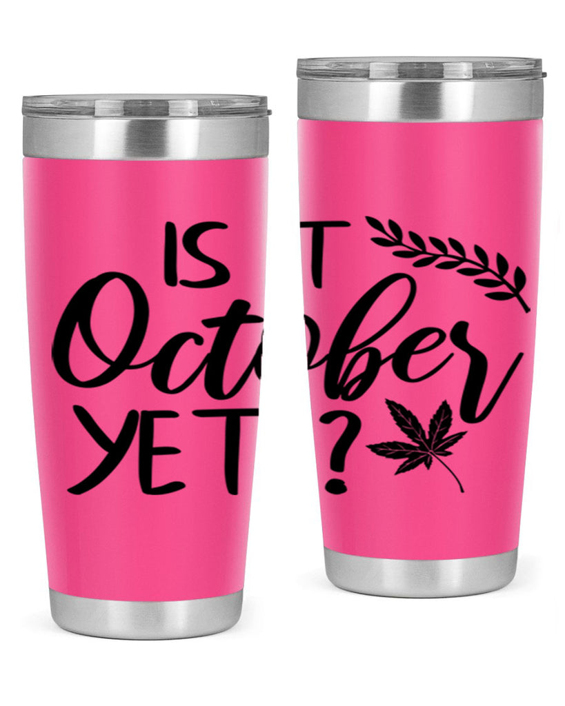 is it october yet 357#- fall- Tumbler