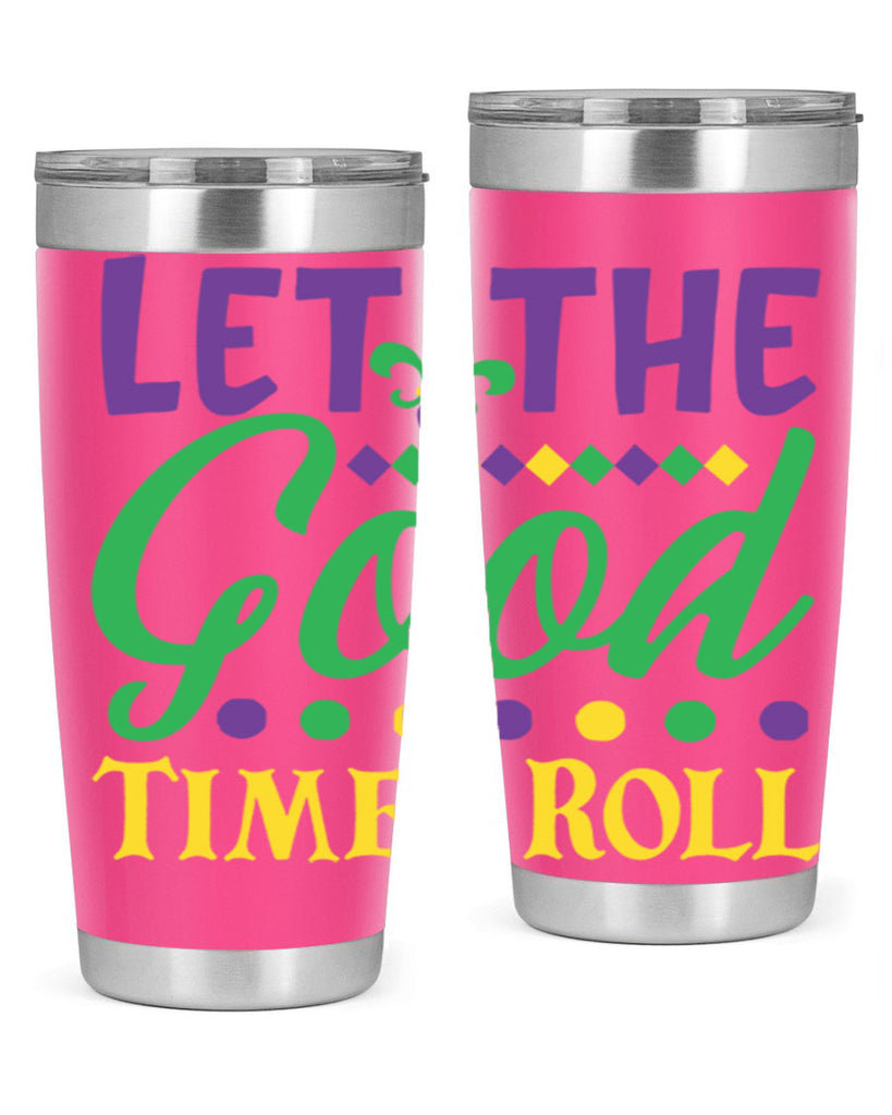 let the good times roll 82#- mardi gras- Tumbler