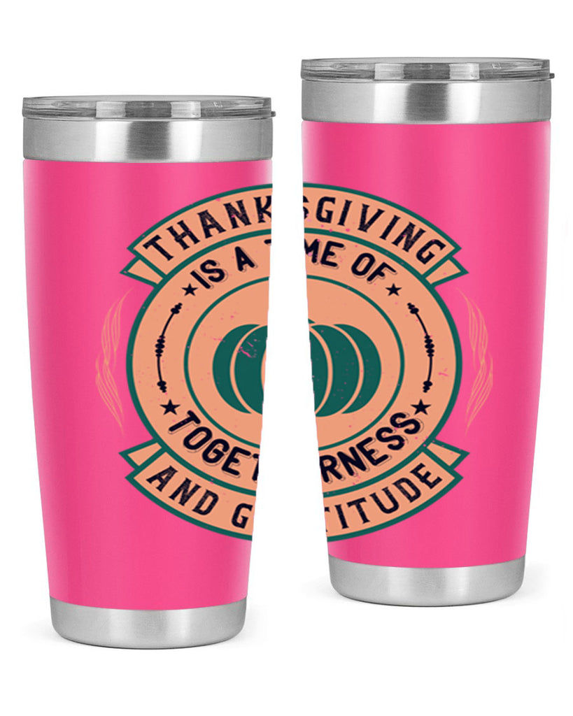 thanksgiving is a time of togetherness and gratitude 13#- thanksgiving- Tumbler