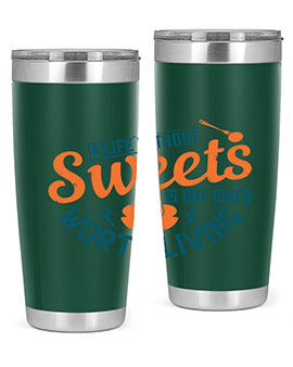 A life without sweets is not much worth living Style 50#- diabetes- Tumbler