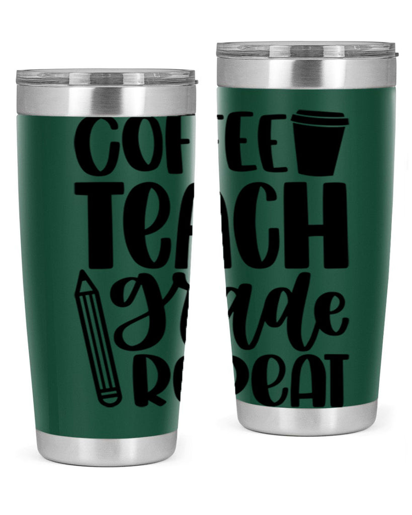 Coffee Teach Grade Repeat Style 83#- teacher- tumbler