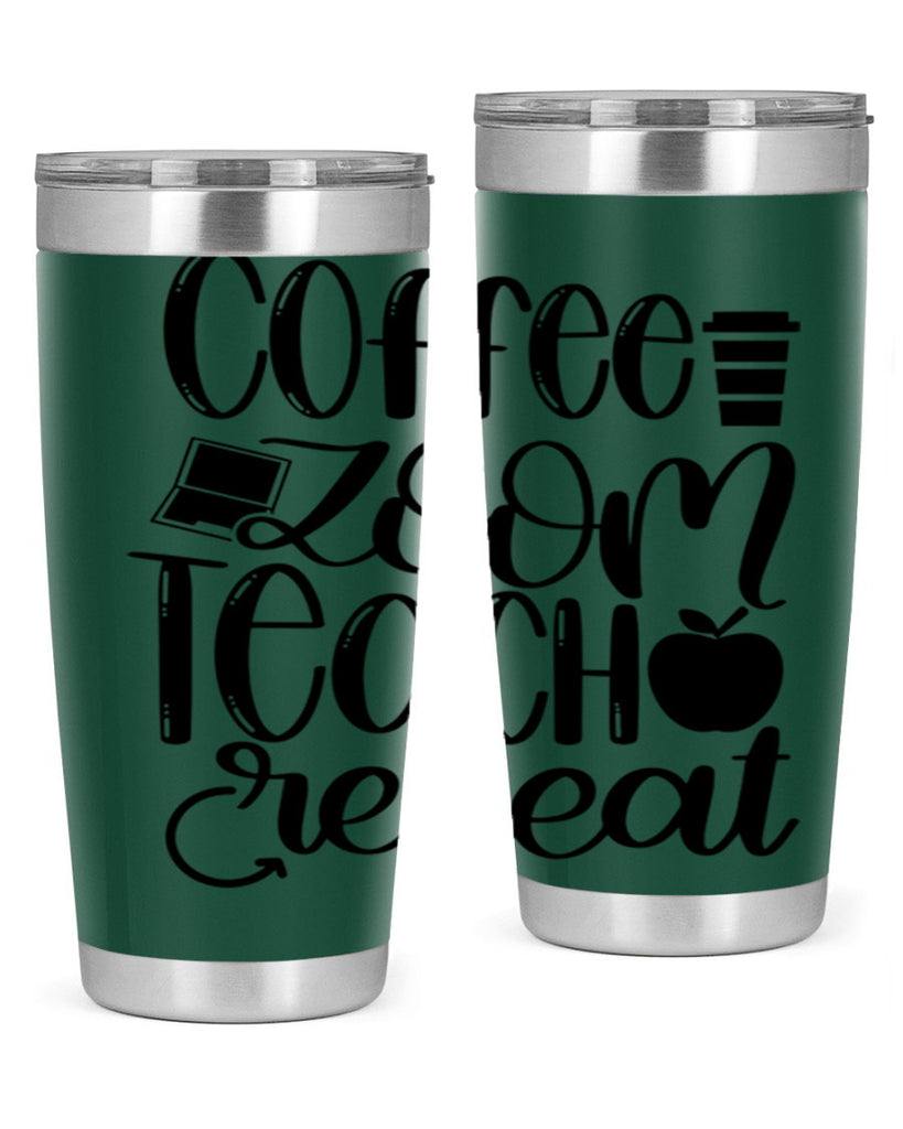 Coffee Zoom Teach Repeat Style 81#- teacher- tumbler