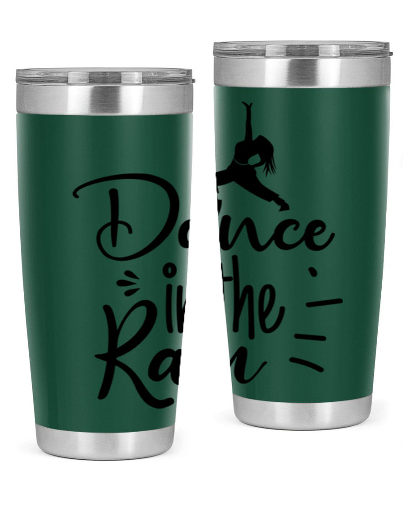 DANCE in the RAIN  120#- spring- Tumbler