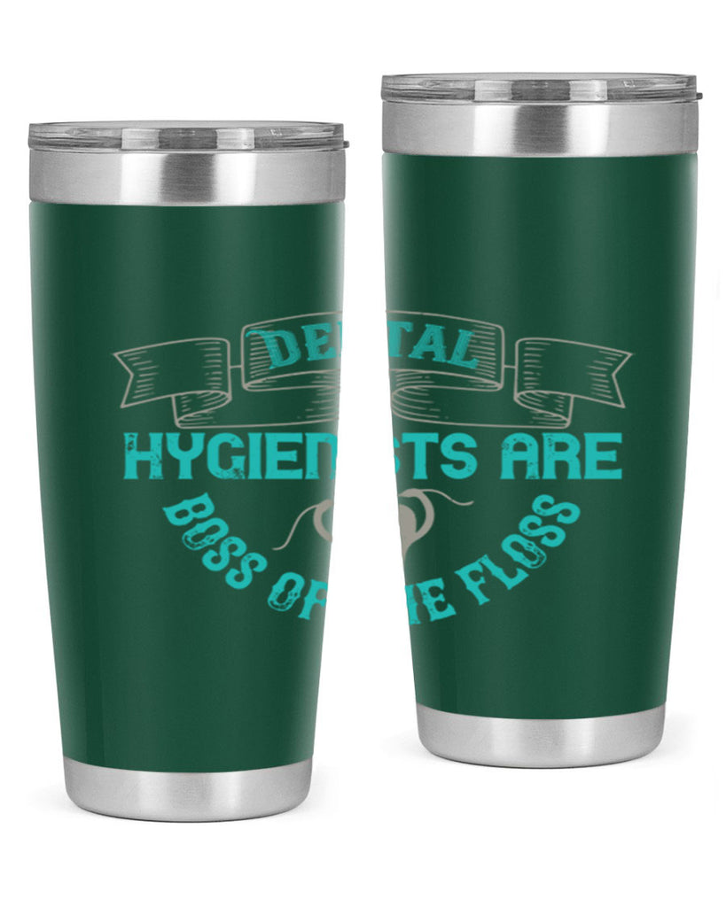 Dental hygienists are Style 48#- dentist- tumbler