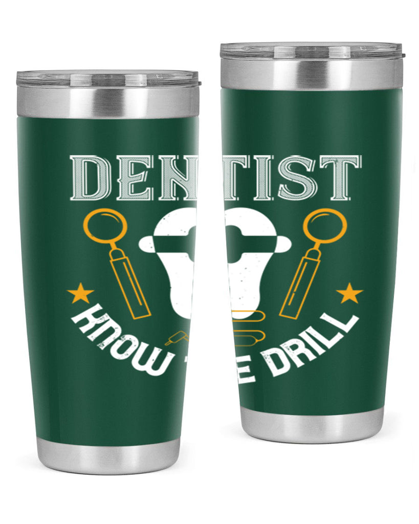 Dentist know the drill Style 46#- dentist- tumbler