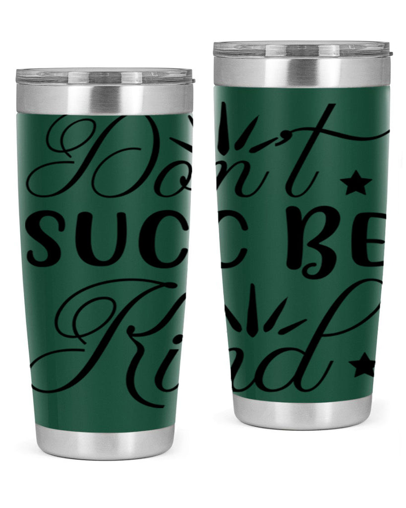 Dont Succ Be Kind 95#- winter- Tumbler