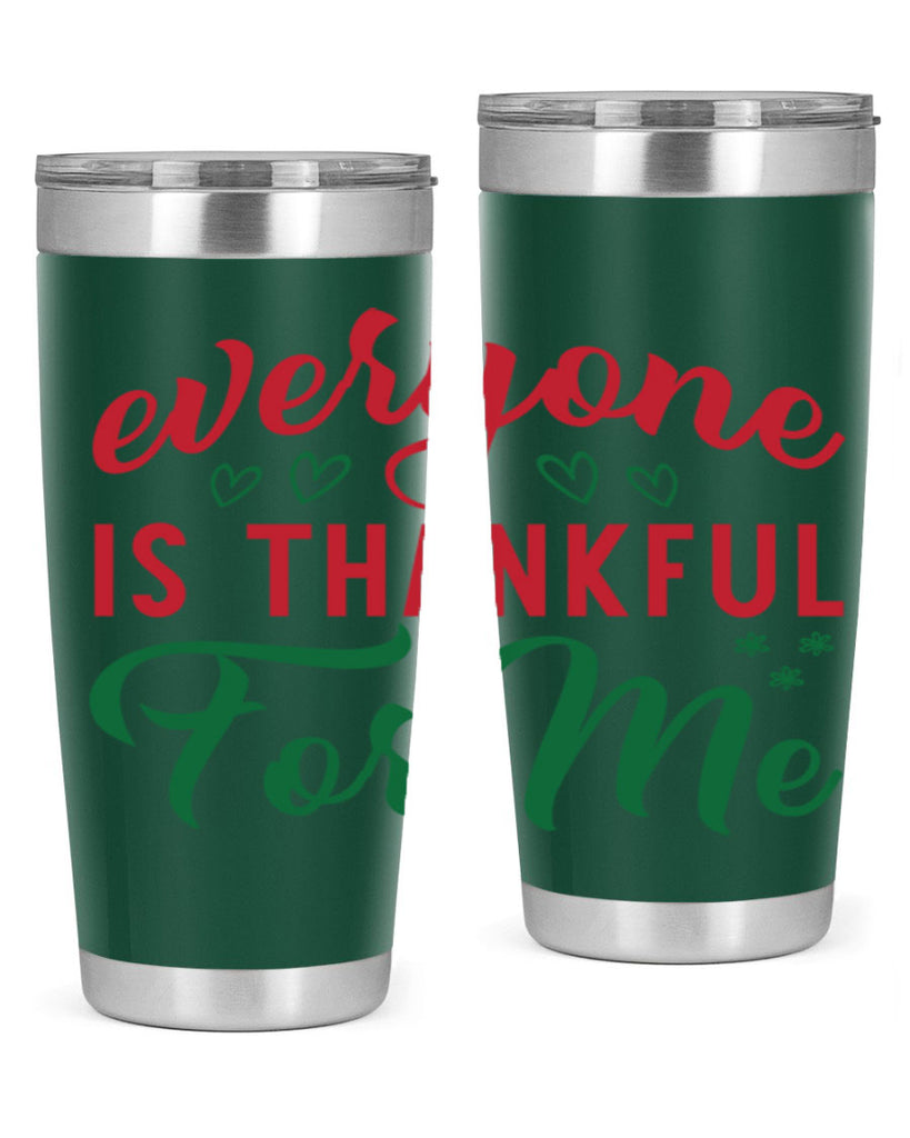 Everyone is Thankful for Me 77#- fall- Tumbler