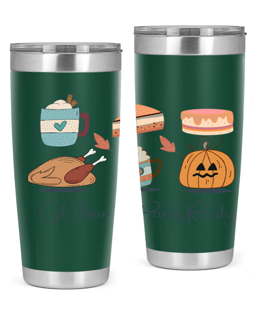 Get Your Fat Pants Ready 193#- fall- Tumbler