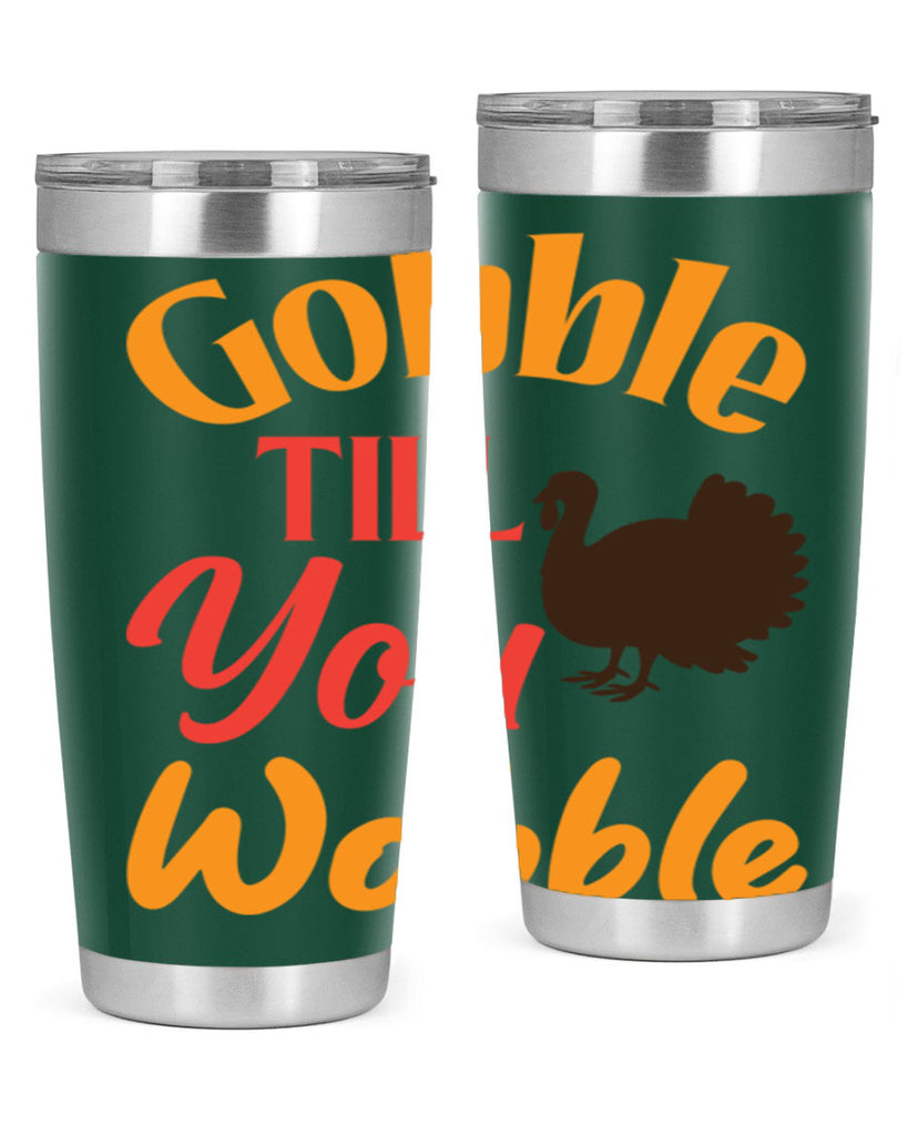 Gobble Till You Wobble 204#- fall- Tumbler