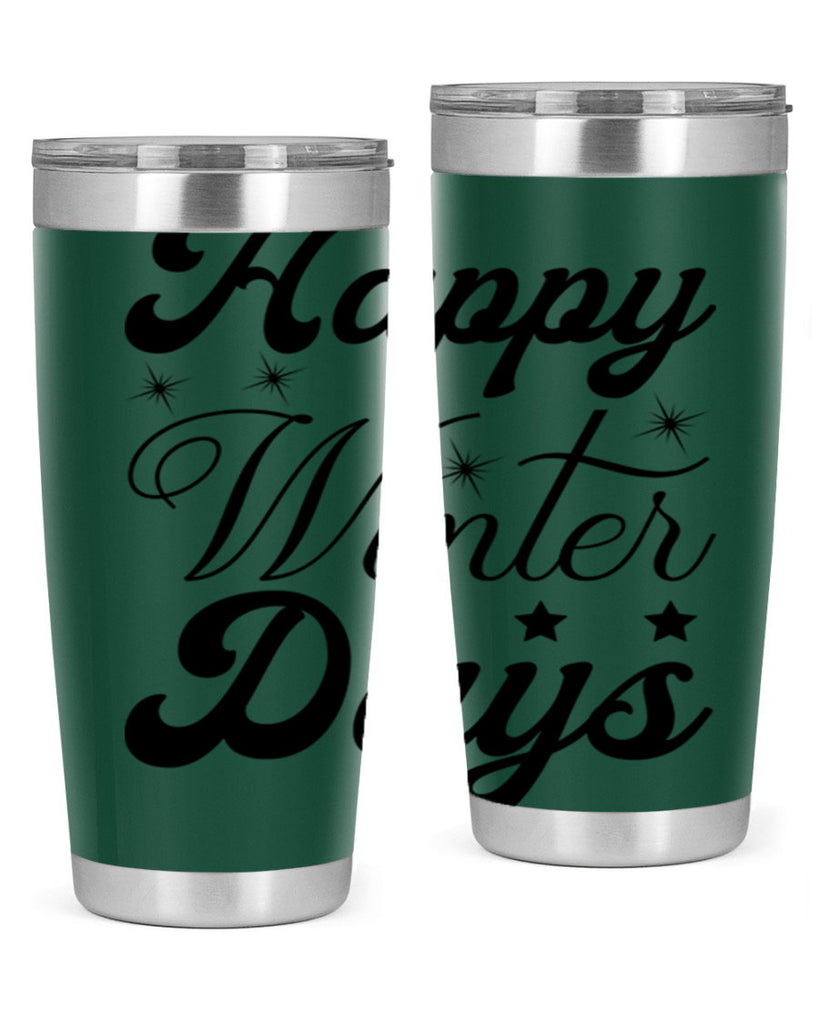 Happy Winter Days 138#- winter- Tumbler